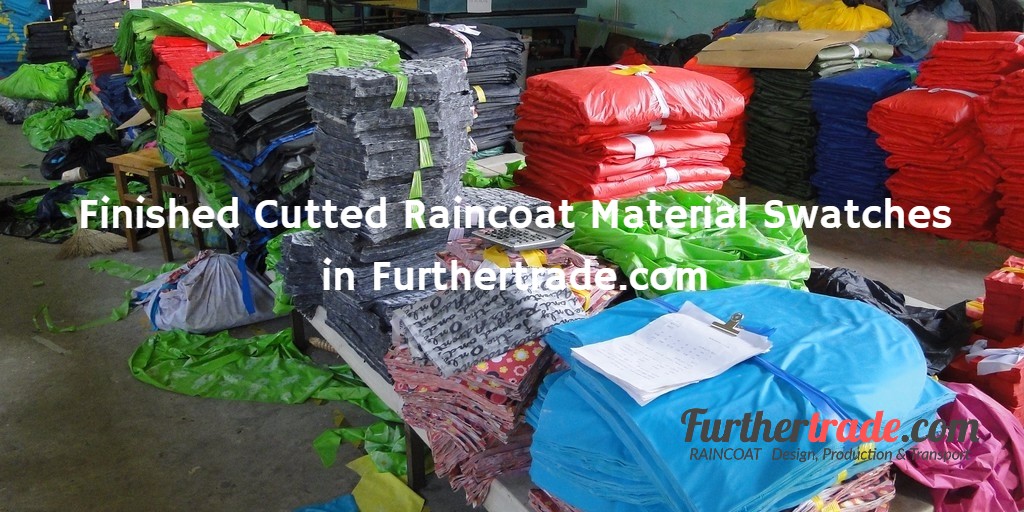 Finished Cutted Raincoat Material Swatches Furthertrade.com the high quality raincoat manufacturer and supplier